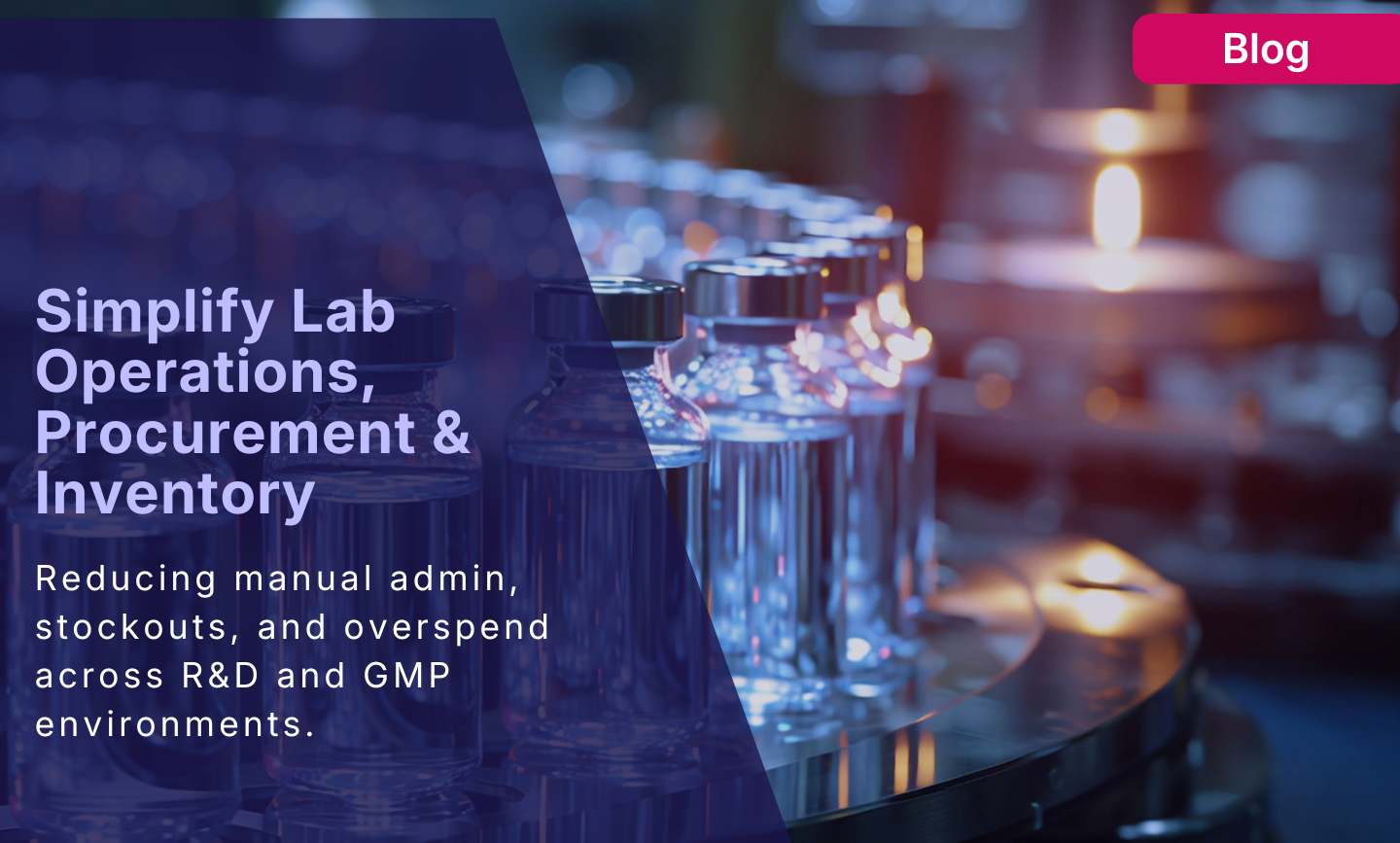 How Life Science Organizations Can Simplify Lab Operations, Procurement, and Inventory Management article thumbnail image